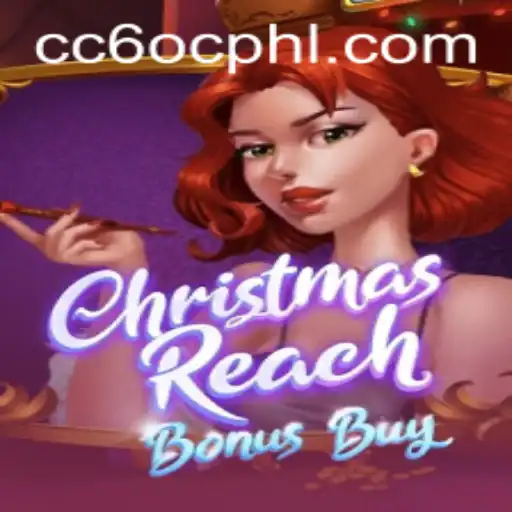 Discover the Thrills of ChristmasReachBonusBuy: The Ultimate Gaming Experience with CC6 OC